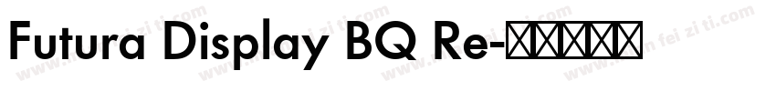 Futura Display BQ Re字体转换